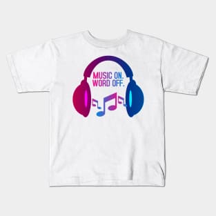 MUSIC ON WORLD OFF Kids T-Shirt